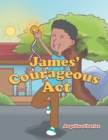 James' Courageous Act - eBook