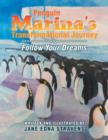 Penguin Marina's Transformational Journey : Follow Your Dreams - Book