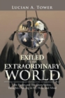 Exiled in an Extraordinary World : The Poetry and the Short Stories, Thoughts Dancing in My Heart and Mind - eBook