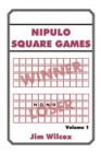 Nipulo Square Games : Volume 1 - Book