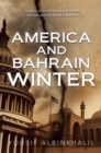 America and Bahrain Winter : Analysis of the Relationship Between the Usa and the Sunnis in Bahrain - eBook