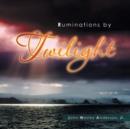 Ruminations by Twilight - Book