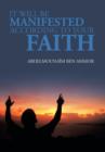 It Will Be Manifested According to Your Faith - Book