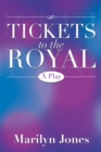 Tickets to the Royal : A Play - eBook
