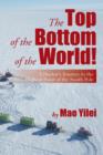 The Top of the Bottom of the World! : A Doctor's Journey to the Highest Point of the South Pole - Book