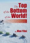 The Top of the Bottom of the World! : A Doctor's Journey to the Highest Point of the South Pole - Book