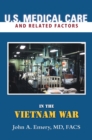 U.S. Medical Care and Related Factors in the Vietnam War - eBook