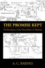 The Promise Kept : The Revelation of the Descendants of Abraham - Book