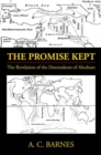 The Promise Kept : The Revelation of the Descendants of Abraham - eBook