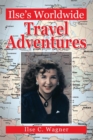 Ilse'S Worldwide Travel Adventures - eBook