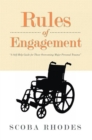 Rules of Engagement : A Self-Help Guide for Those Overcoming Major Personal Trauma - eBook