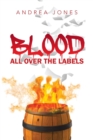 Blood All Over the Labels - Book