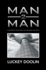 Man 2 Man : A Way Free of Addictions and Troubling Thoughts - Book