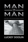 Man 2 Man : A Way Free of Addictions and Troubling Thoughts - eBook