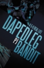 Dapedleg Bandit : 4-5-6 Real Life - eBook