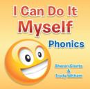 I Can Do It Myself : Phonics - Book
