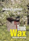Trunk Wax : Delahunt at Large - Book