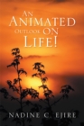 An Animated Outlook on Life! - eBook