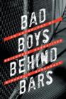 Bad Boys Behind Bars : An Anthology of Prisoners' Narratives - Book