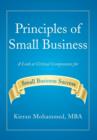 Principles of Small Business : A Look at Critical Components for Small Business Success - Book