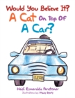 Would You Believe It? a Cat on Top of a Car? - eBook