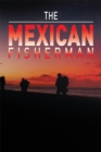 The Mexican Fisherman - eBook