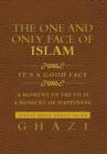 The One and Only Face of Islam : It's a Good Face - Book