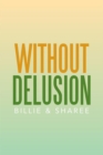 Without Delusion - eBook