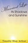 Married Life, Its Shadows and Sunshine - Book