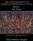 The Mahabharata of Krishna-Dwaipayana Vyasa Book 1 Adi Parva - Book