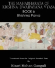 The Mahabharata of Krishna-Dwaipayana Vyasa Book 6 Bhishma Parva - Book