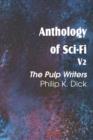Anthology of Sci-Fi V2, the Pulp Writers - Philip K. Dick - Book