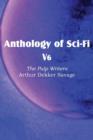 Anthology of Sci-Fi V6, the Pulp Writers - Arthur Dekker Savage - Book