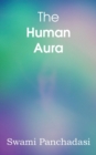 The Human Aura, Astral Colors and Thought Forms - Book