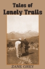 Tales of Lonely Trails by Zane Grey - Book