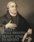 Luther's Epistle Sermons Vol. III - Trinity Sunday to Advent - Book