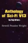 Anthology of Sci-Fi V13, the Pulp Writers - Sewell Peaslee Wright - Book