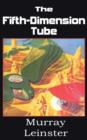 The Fifth-Dimension Tube - Book