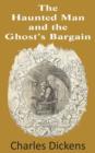 The Haunted Man and the Ghost's Bargain - Book