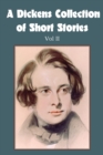 A Dickens Collection of Short Stories Vol II - Book