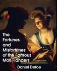 The Fortunes and Misfortunes of the Famous Moll Flanders - Book