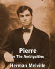 Pierre or the Ambiguities - Book