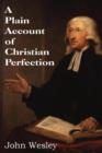 A Plain Account of Christian Perfection - Book