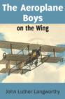 The Aeroplane Boys on the Wing or Aeroplane Chums in the Tropics - Book
