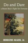 Do and Dare - A Brave Boy's Fight for Fortune - Book