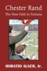 Chester Rand or the New Path to Fortune - Book