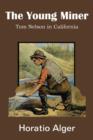 The Young Miner, Tom Nelson in California - Book