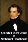 Collected Short Stories of Nathaniel Hawthorne - Book