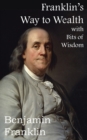 Franklin's Way to Wealth, with Selected Bits of Wisdom - Book