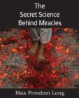 The Secret Science Behind Miracles - Book